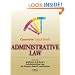 Administrative Law: Keyed to Strauss, Rakoff, Schotland & Farina (Gellhorn & Byse) (Casenote Legal Briefs)