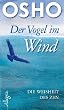 Der Vogel im Wind: Die Weisheit des Zen