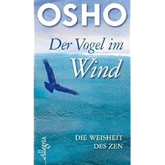 Der Vogel im Wind: Die Weisheit des Zen