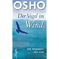 Der Vogel im Wind: Die Weisheit des Zen