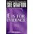 E Is for Evidence (Kinsey Millhone Mysteries)