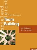 Team Building: 44 Aktionen, die verbinden - Frank Bonkowski