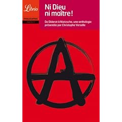 Ni Dieu ni ma�tre ! : De Diderot � Nietzsche