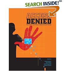 Access Denied: The Practice and Policy of Global Internet Filtering (Information Revolution and Global Politics)