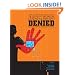 Access Denied: The Practice and Policy of Global Internet Filtering (Information Revolution and Global Politics)