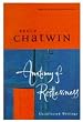 Anatomy of Restlessness: Uncollected Writings