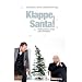 Klappe, Santa! Weihnachten ernst und christoph