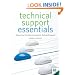 Technical Support Essentials: Advice You Can Use to Succeed in Technical Support