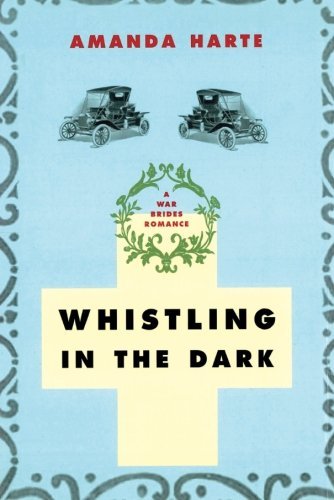 Whistling in the Dark by Amanda Harte (25-Mar-2014) Paperback