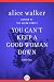 You Can't Keep a Good Woman Down: Stories