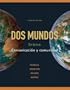 Dos mundos: En breve: Comunicacion y Comunidad