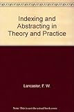 Indexing and abstracting in theory and practice