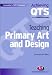 Teaching Primary Art and Design