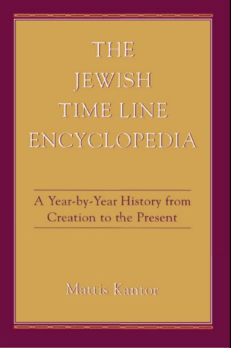 The Jewish Time Line Encyclopedia: A Year-by-Year History From Creation to the Present