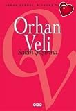 Sakin Sasirma / Secme Siirler Orhan Veli - Orhan Veli Kanik