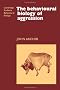 The Behavioural Biology of Aggression (Cambridge Studies in Behavioural Biology)