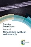 Nanoparticle synthesis and assembly : Argonne National Laboratory, Argonne, IL, USA 20-22 April 2015