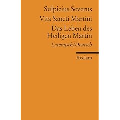 Vita Sancti Martini / Das Leben des Heiligen Martin: Lateinisch / Deutsch
