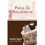 Piece de Resistance: A Novel