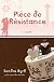 Piece de Resistance: A Novel