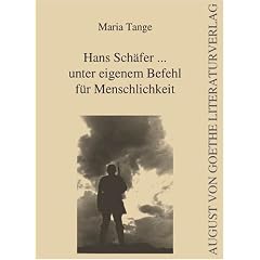 Hans Sch�fer ... unter eigenem Befehl f�r Menschlichkeit