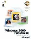 ALS Microsoft Windows 2000 Professional with Evaluation Software (Microsoft Official Academic Course)