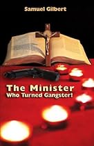 The Minister Who Turned Gangster!