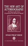 The new art of autobiography : an essay on the Life of Giambattista Vico written by himself