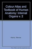 Color atlas and textbook of human anatomy in 3 volumes