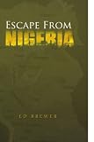 Escape From Nigeria
