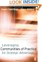 Leveraging Communities of Practice for Strategic Advantage