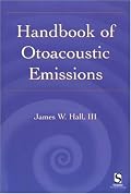 Handbook of Otoacoustic Emissions (A Singular audiology text)