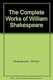 The complete works of Shakespeare