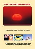 The 30-Second Dream (DVD-R)