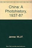 China : aphotohistory 1937-1987