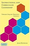 Instructional and curriculum leadership : towards inquiry oriented schools