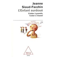 L'enfant surdou� : L'aider � grandir, l'aider � r�ussir