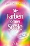 Die Farben deiner Seele