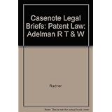 casenote legal briefs patent law adelman r t  w
