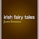 Irish Fairy Tales