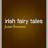 Irish Fairy Tales