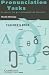  : Pronunciation Tasks Teacher's book: A Course for Pre-intermediate Learners