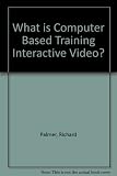 What is CBT interactive video?