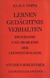 Lernen Gedächtnis Verhalten - Ergebnisse und Probleme der Lernpsychologie (Studien-Bibliothek)