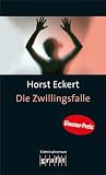 Die Zwillingsfalle - Horst Eckert
