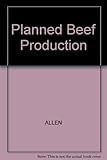Planned beef production