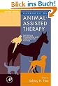 Handbook on Animal-Assisted Therapy: Theoretical Foundations and Guidelines for Practice