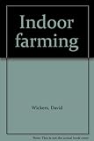 Indoor farming