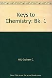 Keys to chemistry. Book 1, [Pupil's book]