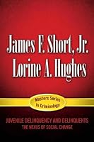 Juvenile Delinquency and Delinquents: The Nexus of Social Change (Masters Series in Criminology)
